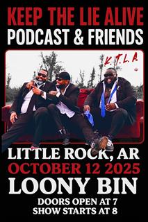 keep the lie alive podcast & freinds